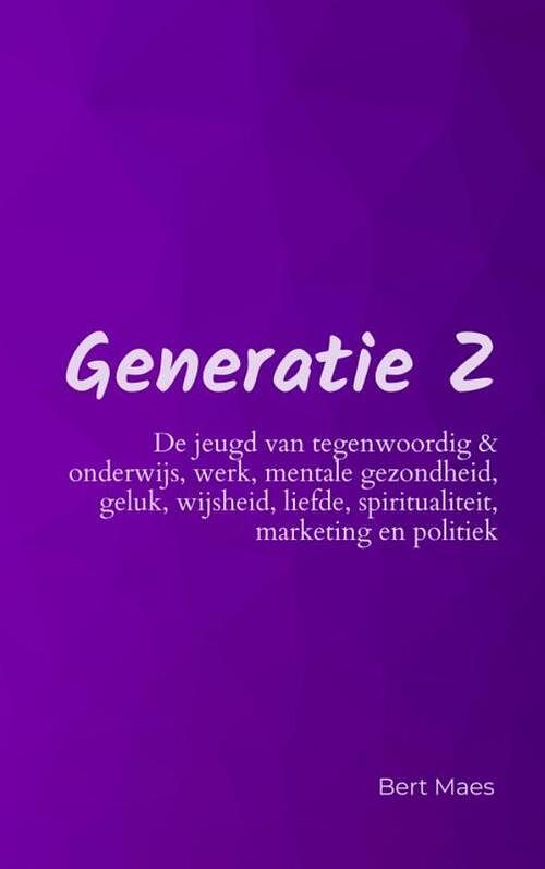 Foto van Generatie z - bert maes - paperback (9789464800524)
