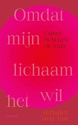 Foto van Omdat mijn lichaam het wil - esmee schenck de jong - ebook (9789044651829)