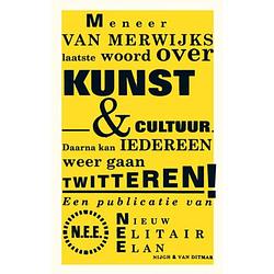 Foto van Meneer van merwijks laatste woord over kunst &