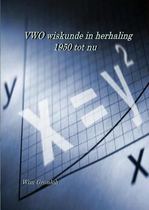 Foto van Vwo wiskunde in herhaling - wim gronloh - paperback (9789402121391)