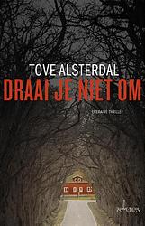 Foto van Draai je niet om - tove alsterdal - ebook (9789044632651)