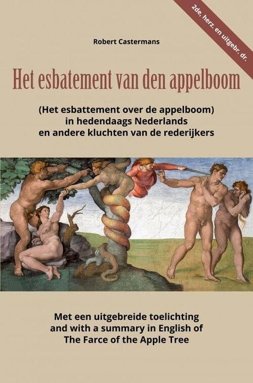 Foto van Het esbatement van den appelboom (het esbattement over de appelboom) in hedendaags nederlands en andere kluchten van de rederijkers - robert