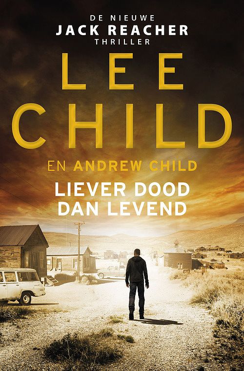 Foto van Liever dood dan levend - andrew child, lee child - ebook (9789024591978)