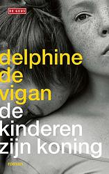 Foto van De kinderen zijn koning - delphine de vigan - ebook