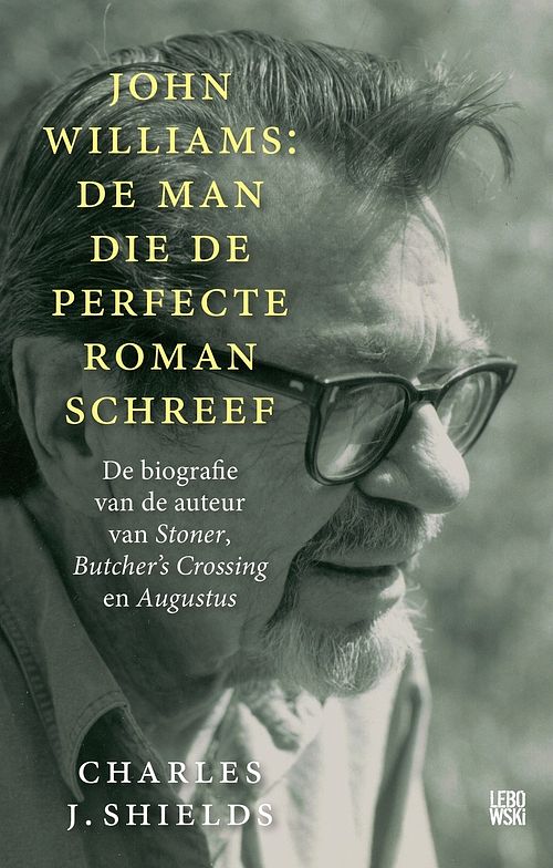 Foto van John williams: de man die de perfecte roman schreef - charles j. shields - ebook (9789048826476)