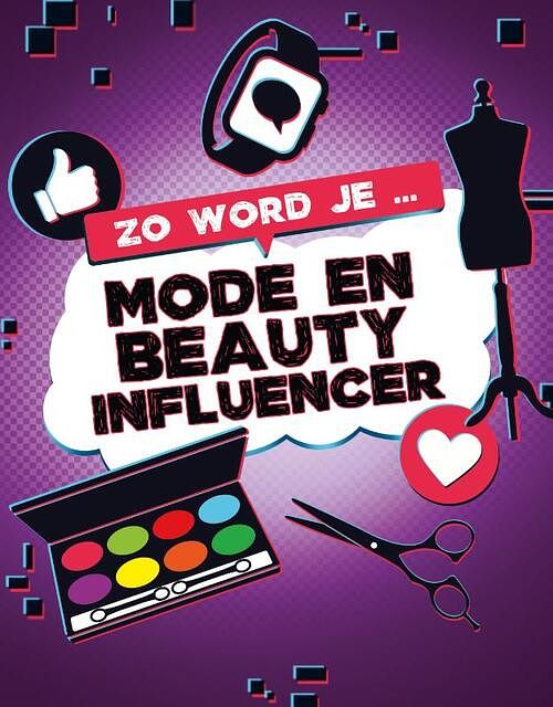 Foto van Zo word je mode en beauty influencer - anita natha amin - hardcover (9789464391220)