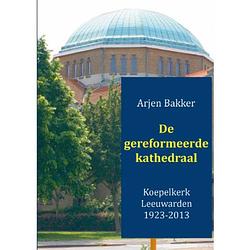 Foto van De gereformeerde kathedraal 1923-2012