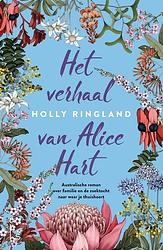 Foto van Het verhaal van alice hart - holly ringland - ebook (9789024577644)