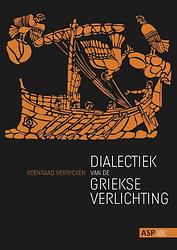 Foto van Dialectiek van de griekse verlichting - koenraad verrycken - paperback (9789461175007)