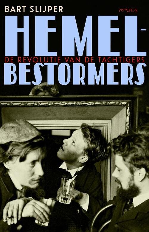 Foto van Hemelbestormers - bart slijper - paperback (9789035140264)