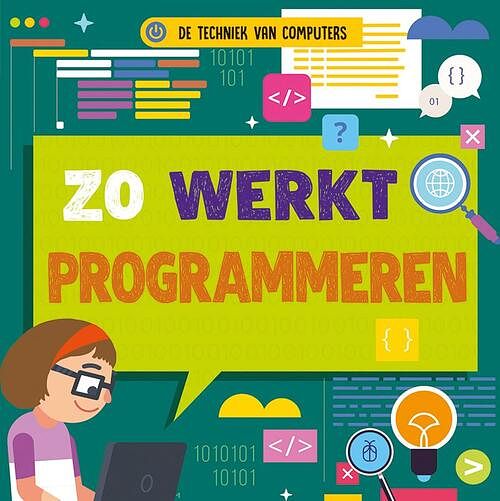 Foto van Zo werkt programmeren - hardcover (9789086647606)