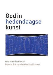 Foto van God in hedendaagse kunst - marcel barnard en wessel stoker - paperback (9789402243017)