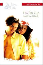 Foto van I love tin cup - kathleen o'reilly - ebook