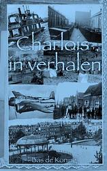 Foto van Charlois in verhalen - bas de koning - paperback (9789464804140)