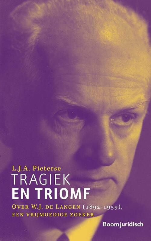 Foto van Tragiek en triomf - l.j.a. pieterse - hardcover (9789462908482)