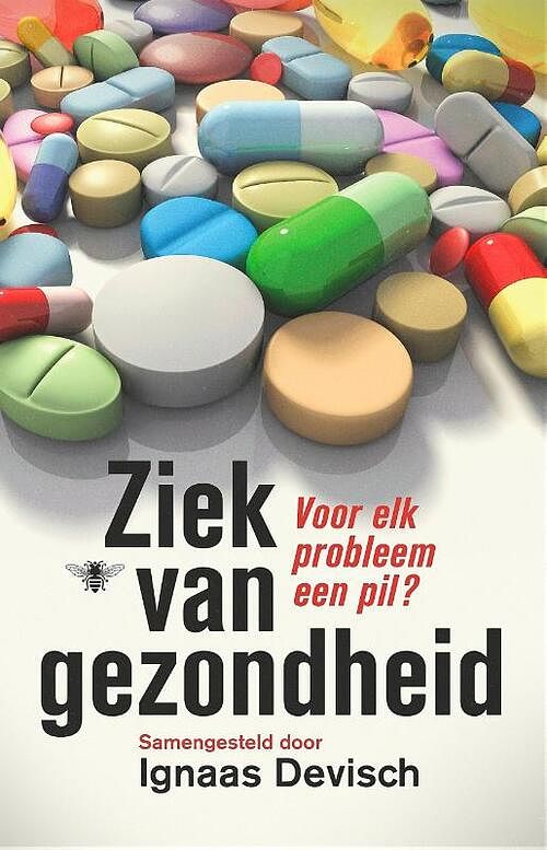 Foto van Ziek van gezondheid - ignaas devisch - ebook (9789460422850)