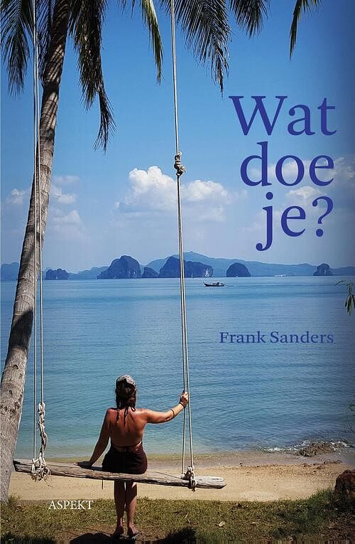 Foto van Wat doe je? - frank sanders - ebook (9789464628302)