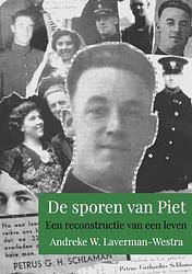 Foto van De sporen van piet - andreke w. laverman-westra - paperback (9789464656565)