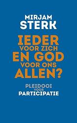 Foto van Ieder voor zich en god voor ons allen? - ardin mourik-geluk, mirjam sterk - ebook (9789025904067)