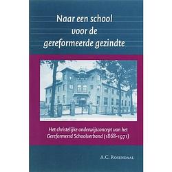 Foto van Naar een school voor de gereformeerde gezindte -