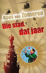 Foto van Die stad dat jaar - koos van zomeren - ebook (9789029577649)