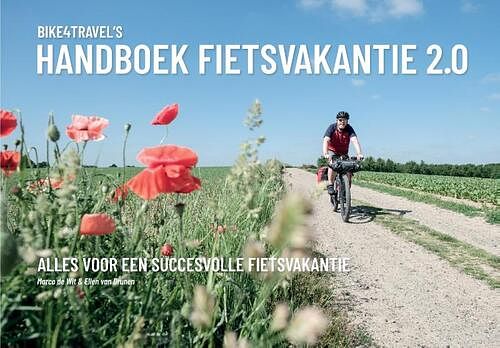 Foto van Handboek fietsvakantie 2.0 - ellen van drunen, marco de wit - paperback (9789464438048)