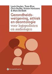 Foto van Gezondheidswetgeving, ethiek en deontologie voor logopedisten en audiologen - chris de bal - paperback (9789463710749)