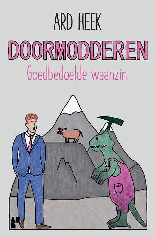 Foto van Doormodderen - ard heek - paperback (9789083236315)