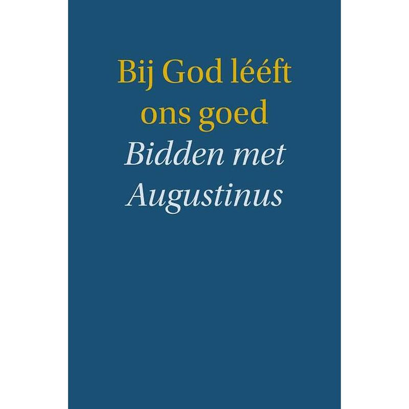 Foto van Bij god leeft ons goed