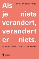 Foto van Als je niets verandert, verandert er niets - erik franck - ebook (9789072201546)