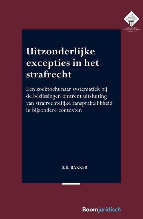 Foto van Uitzonderlijke excepties in het strafrecht - s.r. bakker - paperback (9789462909984)