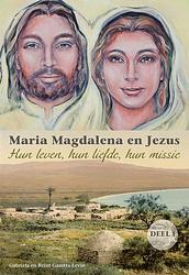Foto van Maria magdalena en jezus - gabriela gaastra-levin, reint gaastra - ebook (9789082639766)