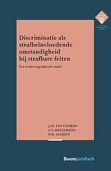 Foto van Discriminatie als strafbeïnvloedende omstandigheid bij strafbare feiten - j.m. ten voorde, p.m. schuyt, s.v. hellemons - ebook (9789089743848)