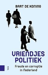 Foto van Vriendjespolitiek - bart de koning - ebook (9789048533770)