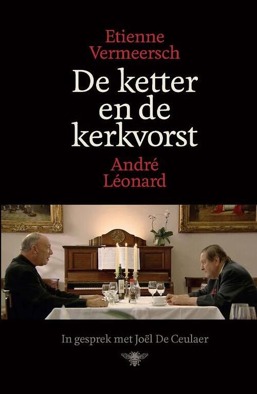 Foto van De ketter en de kerkvorst - andré léonard, etienne vermeersch - ebook (9789460422638)
