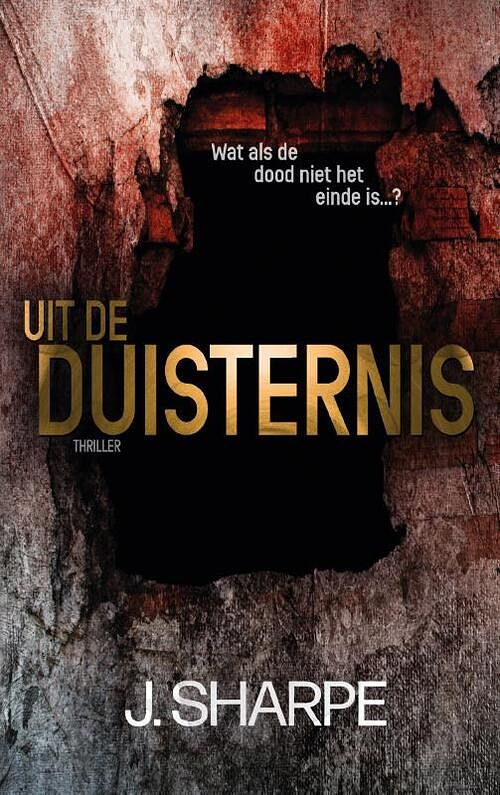 Foto van Uit de duisternis - j. sharpe - hardcover (9789463083782)