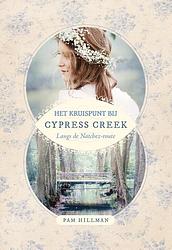 Foto van Het kruispunt bij cypress creek - pam hillman - ebook (9789492408938)