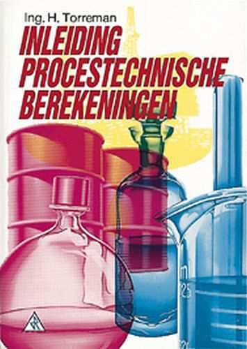 Foto van Inleiding procestechnische berekeningen - h. torreman - paperback (9789066741829)