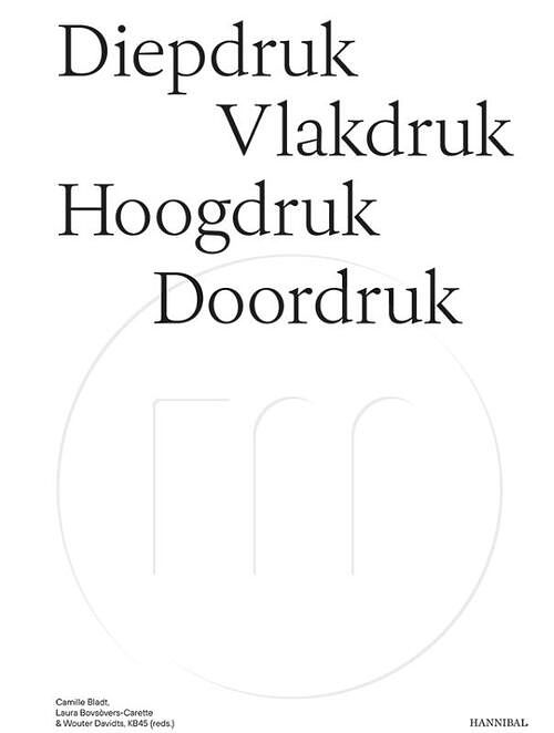 Foto van Diepdruk vlakdruk hoogdruk doordruk - paperback (9789464366747)