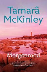 Foto van Morgenrood - tamara mckinley - paperback (9789026164163)