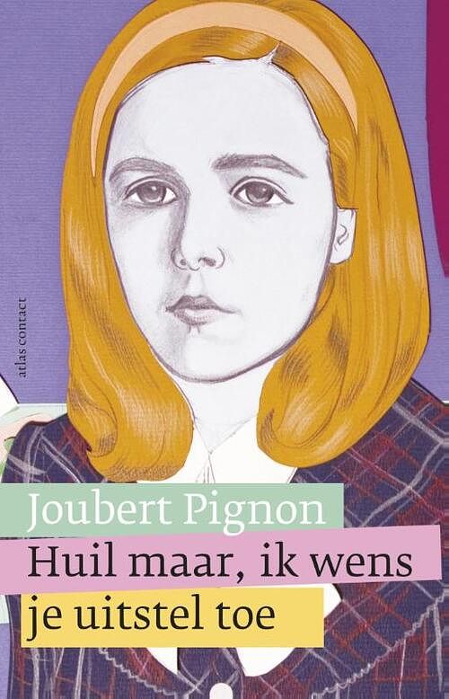 Foto van Huil maar, ik wens je uitstel toe - joubert pignon - ebook (9789025445348)