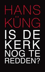 Foto van Is de kerk nog te redden? - hans küng - ebook (9789025902711)