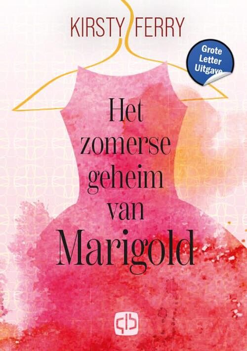 Foto van Het zomerse geheim van marigold - grote letter uitgave - kirsty ferry - hardcover (9789036440417)