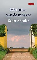 Foto van Het huis van de moskee - kader abdolah - ebook (9789044519402)