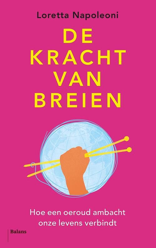 Foto van De kracht van breien - loretta napoleoni - ebook (9789463821483)