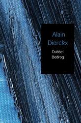 Foto van Dubbel bedrog - alain dierckx - paperback (9789402162011)