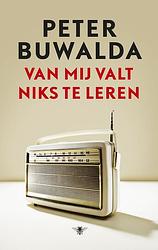 Foto van Van mij valt niks te leren - peter buwalda - ebook (9789023497257)