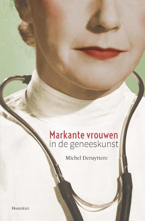 Foto van Markante vrouwen in de geneeskunst - michel deruyttere - ebook (9789089244048)