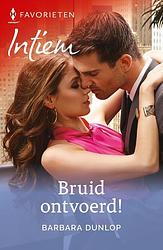 Foto van Bruid ontvoerd! - barbara dunlop - ebook