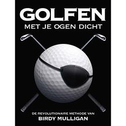 Foto van Golfen met je ogen dicht